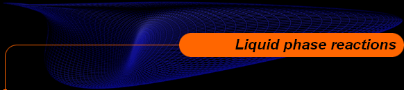 Liquid phase reactions 